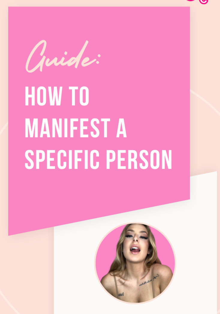 GUIDE: how to manifest a specific person